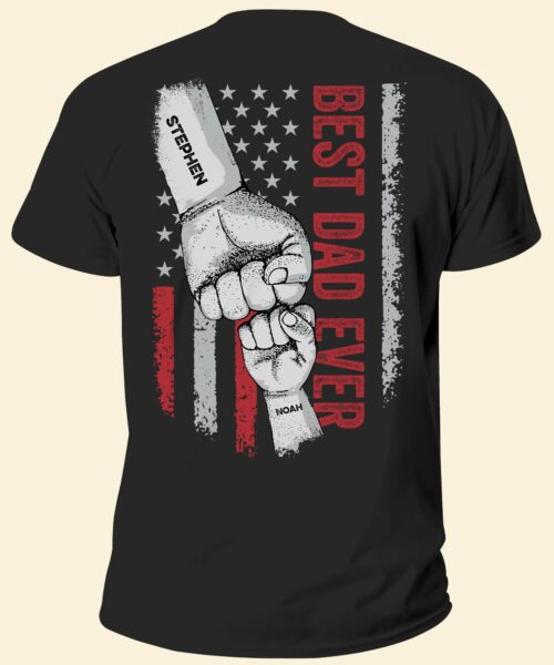 Father's Day Gifts, Best Dad Ever - Personalized Back Printed Shirt Father's Day